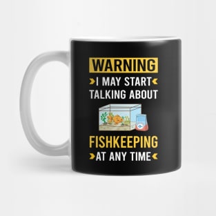 Warning Fishkeeping Fishkeeper Fish Keeping Mug